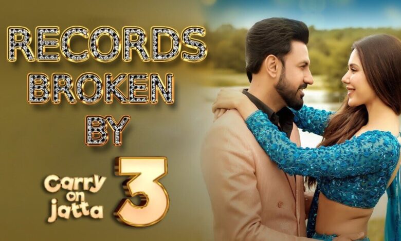 List of Records Broken by Punjabi Movie Carry on Jatta 3