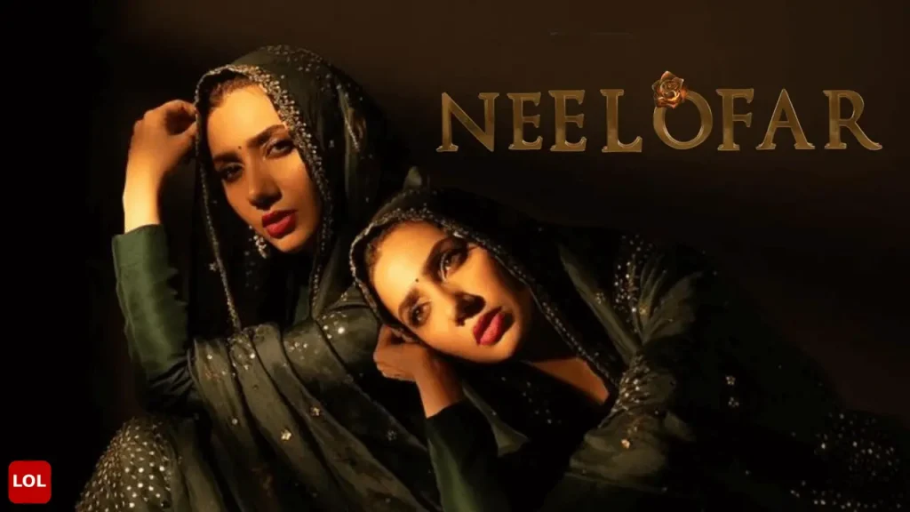 Neelofar release date